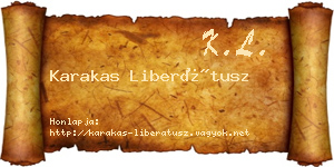 Karakas Liberátusz névjegykártya